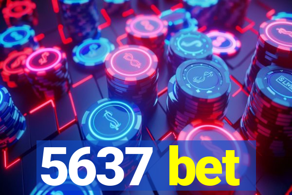 5637 bet